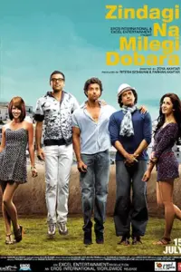 Zindagi Na Milegi Dobara (2011) Hindi Full Movie 480p | 720p | 1080p