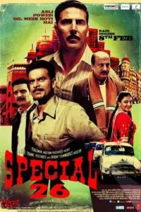 Special 26 (2013) BluRay Hindi Full Movie 480p | 720p | 1080p