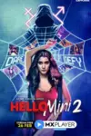 Hello Mini (2019) Season 1-2 Hindi Complete MX Player WEB Series 480p | 720p HDRip