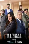 Illegal (2021) Season 2 Multi Audio Complete WEB Series 480p | 720p | 1080p WEB-DL