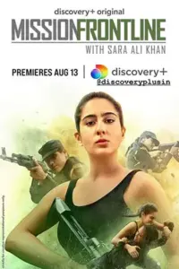 Mission Frontline with Sara Ali Khan (2021) Season 1 Dual Audio {Hindi-English} 480p | 720p HDRip