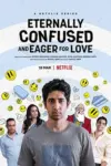 Eternally Confused and Eager for Love – Netflix Original (2022) Season 1 Dual Audio {Hindi-English} 480p | 720p WEB-DL