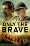 Only the Brave (2017) Dual Audio Blu-Ray 480p | 720p | 1080p
