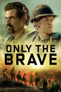 Only the Brave (2017) Dual Audio Blu-Ray 480p | 720p | 1080p