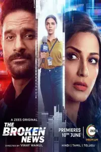 The Broken News Season 1 (2022) Hindi ZEE5 Complete Web Series 480p | 720p | 1080p WEB-DL