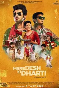 Mere Desh Ki Dharti (2022) Hindi Full Movie WEB-DL 480p | 720p | 1080p