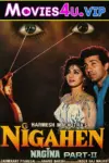 Nigahen: Nagina Part II (1989) Hindi Full Movie WEB-DL 480p | 720p | 1080p