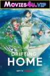 Drifting Home (2022) BluRay {English With Subtitles} Full Movie 480p | 720p | 1080p