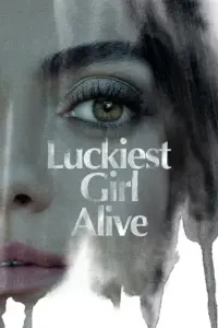 Luckiest Girl Alive (2022) Dual Audio Full Movie 480p | 720p | 1080p