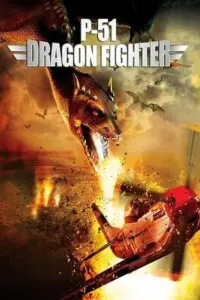 P-51 Dragon Fighter (2014) Dual Audio {Hindi-English} 480p | 720p | 1080p