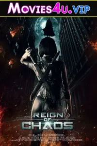 Reign of Chaos (2022) Dual Audio {Hindi-English} 480p | 720p | 1080p