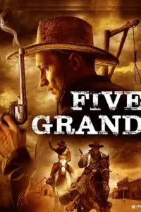 Five Grand (2016) WEB-DL Dual Audio Full Movie 480p | 720p | 1080p