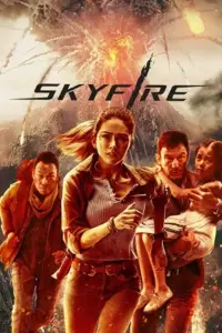 Skyfire (2019) Dual Audio Blu-Ray 480p | 720p | 1080p