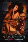 Fatal Seduction – Netflix Original (2023) Season 1 Complete Dual Audio {Hindi-English} 480p | 720p | 1080p WEB-DL