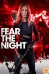 Fear the Night (2023) Dual Audio BluRay 480p | 720p | 1080p