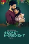 Secret Ingredient (2023) S01 Part 2 Hindi ULLU Originals Complete WEB Series 480p | 720p | 1080p WEB-DL