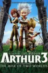 Arthur 3: The War of the Two Worlds (2010) BluRay Dual Audio {Hindi-English} 480p | 720p | 1080p