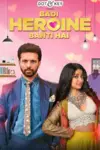 Badi Heroine Banti Hai (Season 1 – 2) Hindi Complete AMZN WEB Series 480p | 720p | 1080p WEB-DL