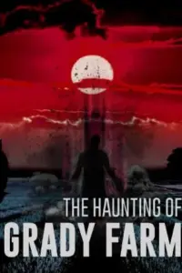 The Haunting of Grady Farm (2019) WEB-DL Dual Audio {Hindi-English} 480p | 720p