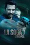 La Soga 3: Vengeance (2023) WEB-DL Multi Audio 480p | 720p | 1080p