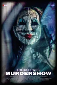 The Deep Web: Murdershow (2023) WEB-DL Dual Audio Full Movie 480p | 720p | 1080p