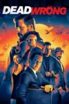 Dead Wrong (2024) {English with Subtitles} Full Movie WEB-DL 480p | 720p | 1080p