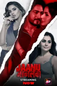 Jaanu Jaanlewa (2024) ALTBalaji Hindi Full Movie 480p | 720p | 1080p WEB-DL