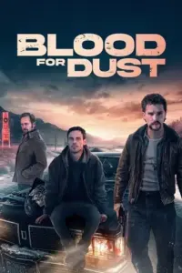 Blood for Dust (2023) BluRay Dual Audio Full Movie 480p | 720p | 1080p