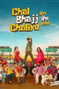 Chal Bhajj Chaliye (2024) Punjabi Full Movie WEB-DL 480p | 720p | 1080p