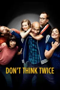 Don’t Think Twice (2016) BluRay Dual Audio Full Movie 480p | 720p | 1080p