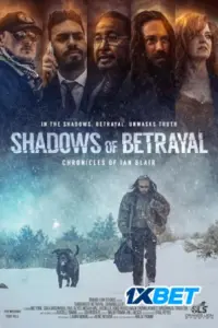 Shadows of Betrayal, Chronicles of Ian Blair (2024) Hindi HQ Dubbed Full Movie WEB-DL 480p | 720p | 1080p