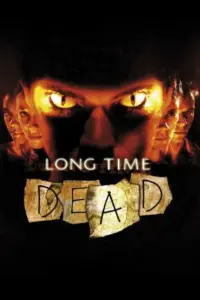 Long Time Dead (2002) BluRay Dual Audio Full Movie 480p | 720p | 1080p